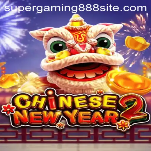 Discover the Exciting World of CHINESENEWYEAR2