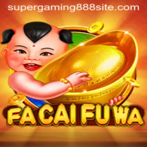 FaCaiFuWa: A New Era of Gaming with SuperGaming888