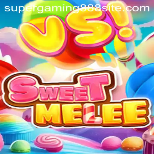 Exploring the Exciting World of SweetMelee: A SuperGaming888 Hit