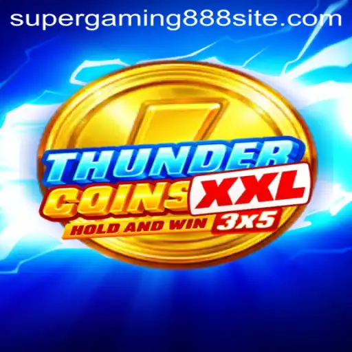 Unveiling the Thrill of ThunderCoinsXxl: The Ultimate Gaming Experience with SuperGaming888
